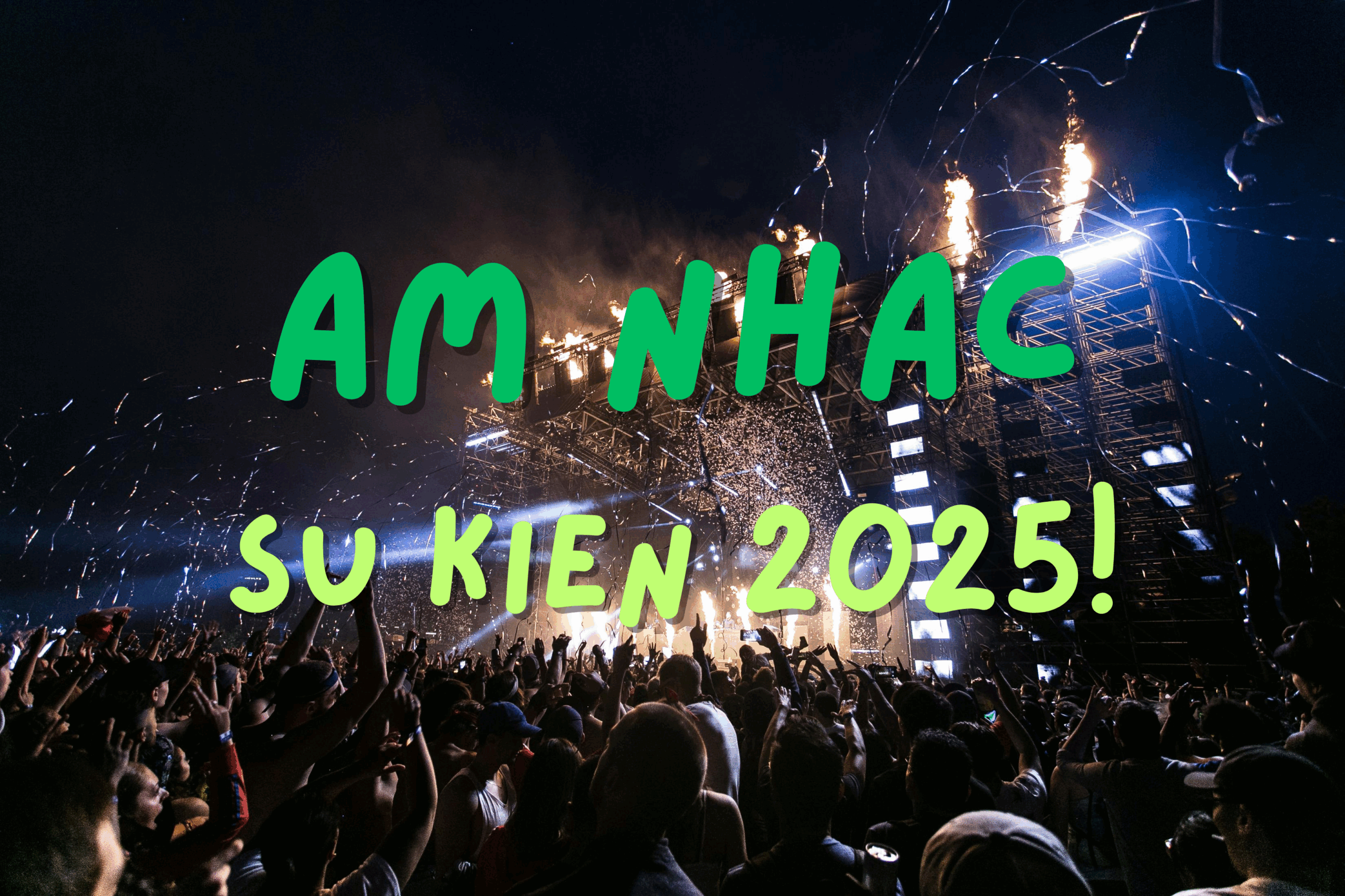 Âm Nhạc Sự Kiện 2025